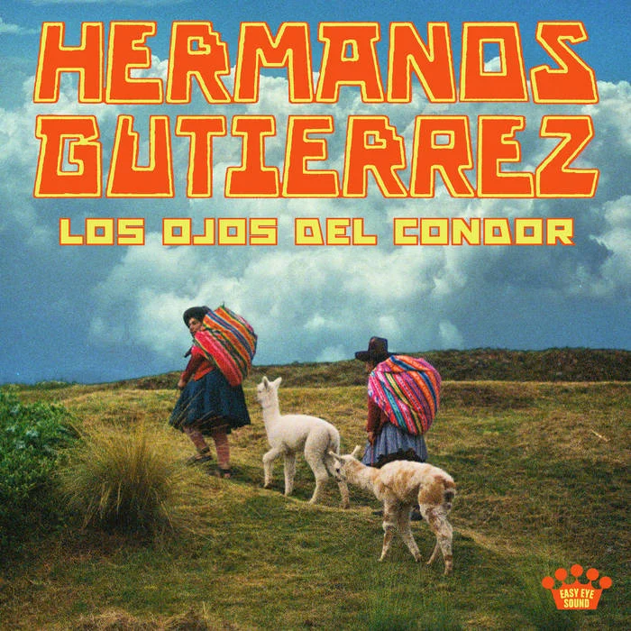Hermanos Gutierrez - Los Ojos Del Condor (big)