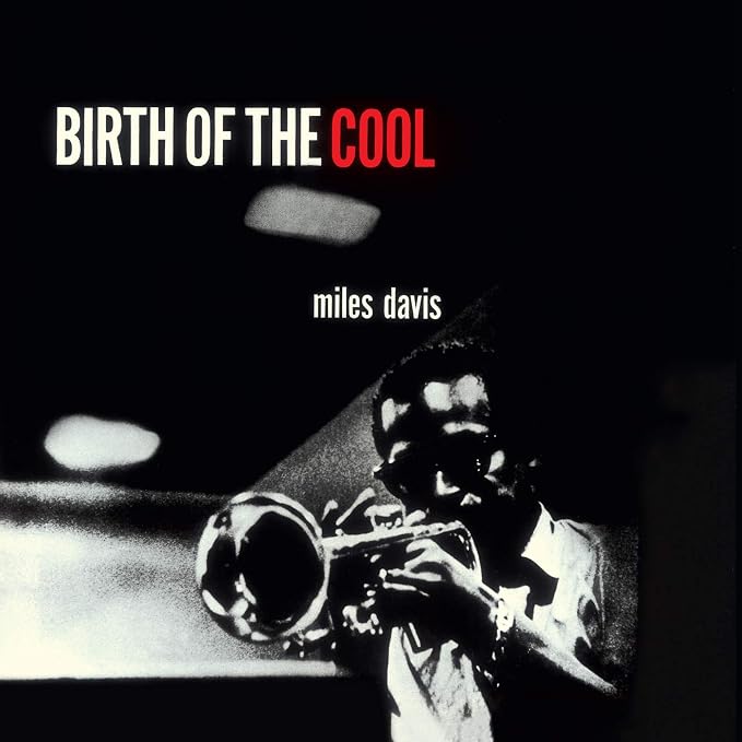 Miles Davis - Birth of the Cool (Blue Note Tone Poet Edition) (big)