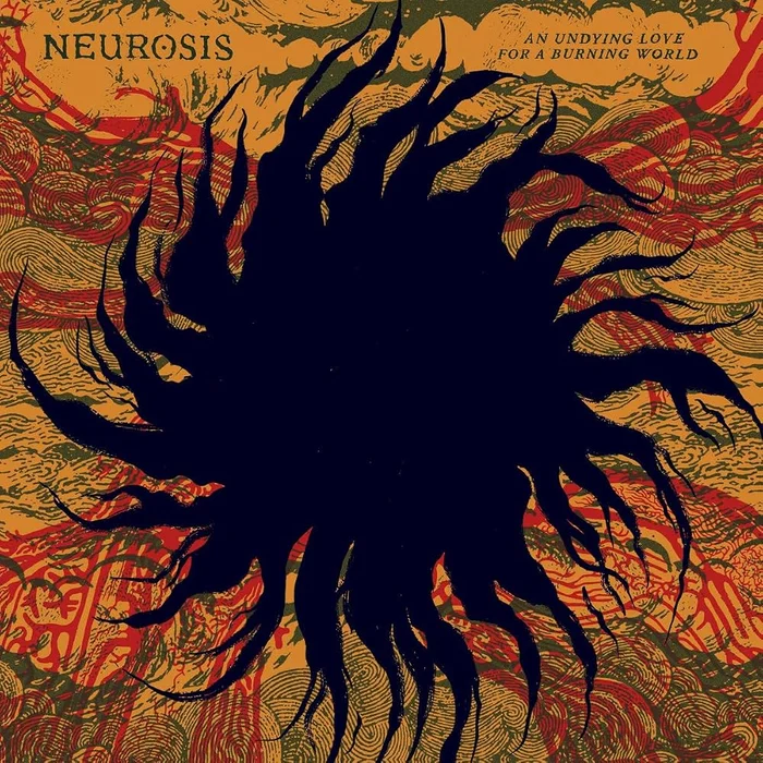 Neurosis - Undying Love for a Burning World (Colorido) (big)