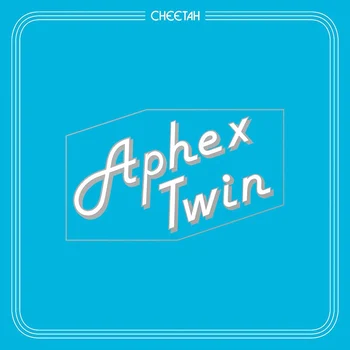 Aphex Twin - Cheetah EP (normal)