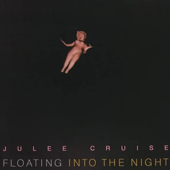 Julee Cruise - Floating Into the Night (normal)